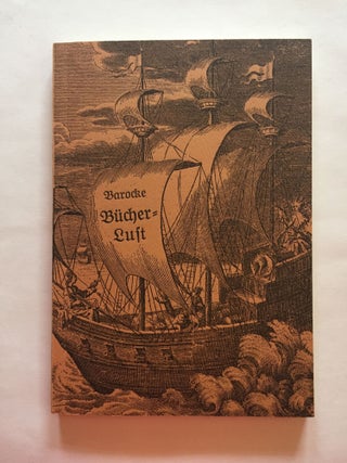 Item #1832 Barocke Bucherlust: Dabei Alchemie, Bergbau, Emblemata, Geographie & Reisen,...