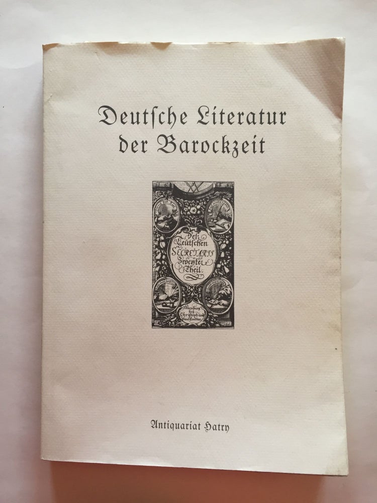 Item #1836 Deutsche Literatur der Barockzeit. Ein Katalog zum Gedenken Christian Weises, der in diesem Jahr 350. Geburtstag feiert. Katalog 3. Thomas Hatry, Christian Weises.