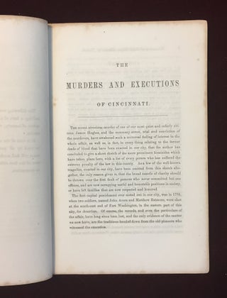 [CRIME]. Murder Will Out. The First Step in Crime Leads to the Gallows. The Horrors of Queen City. Being an Account of the Two Soldiers Who Were Executed at Old Fort Washington [and many other crimes]