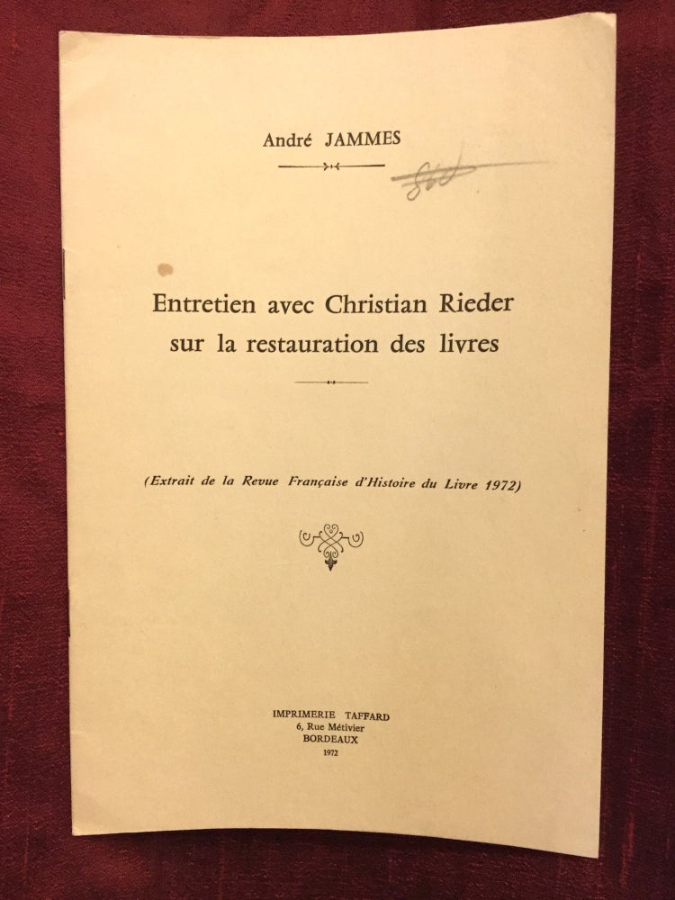 Item #2178 Entretien avec Christian Rieder sur la restauration des livres (Extrait de la Revue Francaise d'Histoire du Livre, 1972). Christian RIEDER, Andre Jammes.