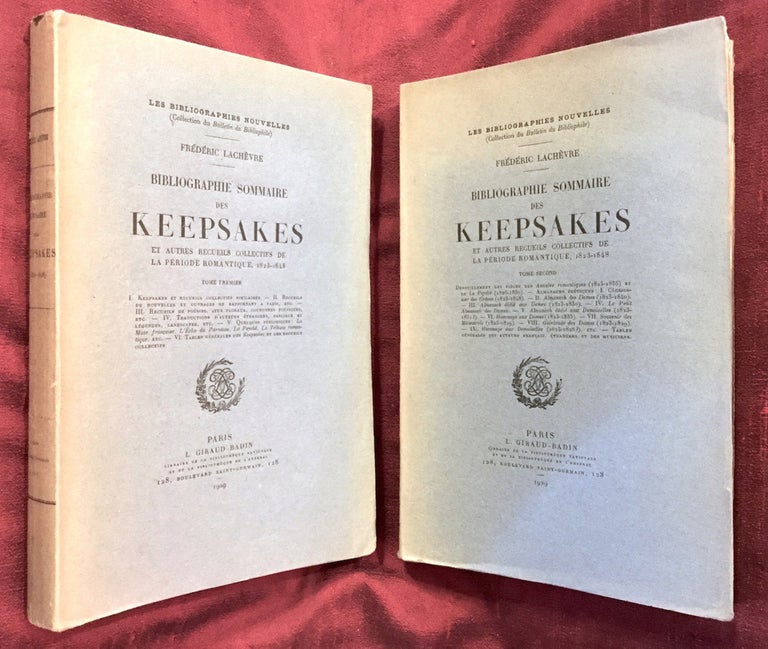 Item #2195 [FRENCH GIFT BOOKS / KEEPSAKES]. Bibliographie Sommaire des Keepsakes et Autres Recueils Collectifs de la Periode Romantique, 1823-1848. Frederic Lachevre.