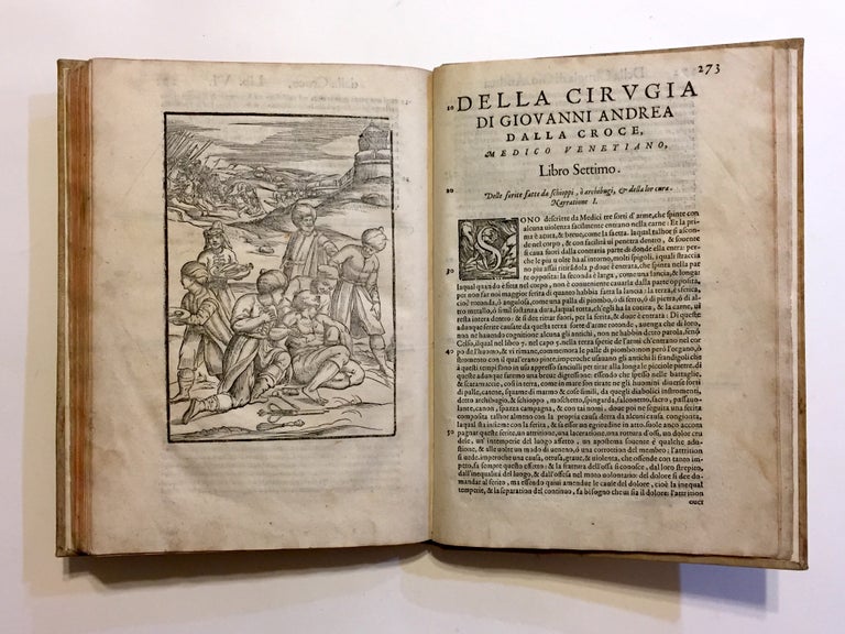 Item #2600 [CLASSIC OF 16TH CENTURY SURGICAL ILLUSTRATION]. Della cirugia [...] libri. Giovanni...