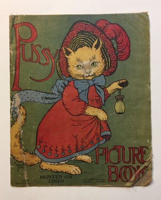 Item #2897 [PRINTED ON LINEN]. [CHILDREN'S BOOK]. Pussy Picture Book. Children's Book - Printed...