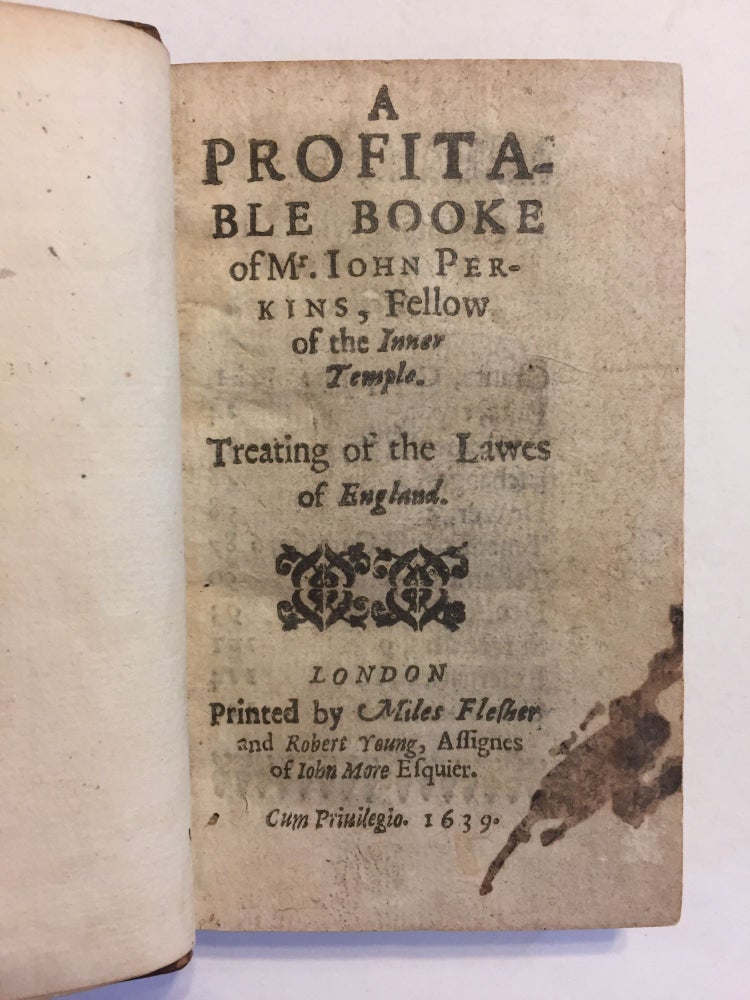 Item #2935 A profitable booke of Mr. Iohn Perkins, fellow of the Inner Temple. Treating of the lawes of England. John Perkins, d. 1545.