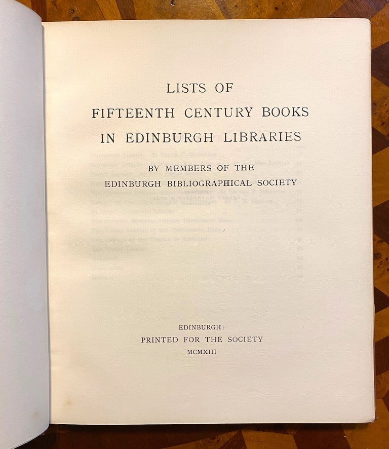 Item #3131 [INCUNABULA REFERENCE]. Lists of Fifteenth Century Books in Edinburgh Libraries. Edinburgh Bibliographical Society.