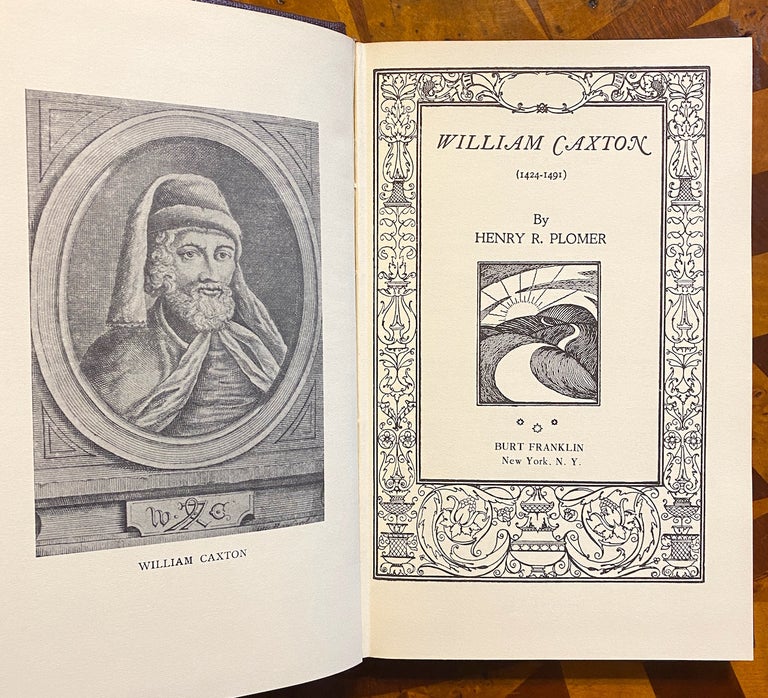 Item #3143 William Caxton (1424-1491). William R. Plomer.
