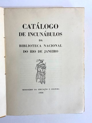 [INCUNABULA REFERENCE]. Catalogo de incunabulos da Biblioteca Nacional do Rio de Janeiro