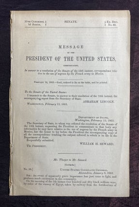 Item #3481 [SLAVERY IN MEXICO 1863]. Message of the President of the United States,...