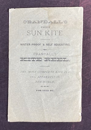 [WEIRD 19TH CENTURY KITES]. Crandall's Sun Kite (advertising booklet)