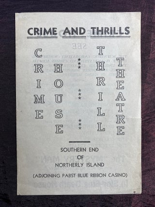 Item #3810 [CHICAGO WORLD'S FAIR 1933 CRIME EXHIBITION]. Crime and Thrills. Crime House. Thrill...