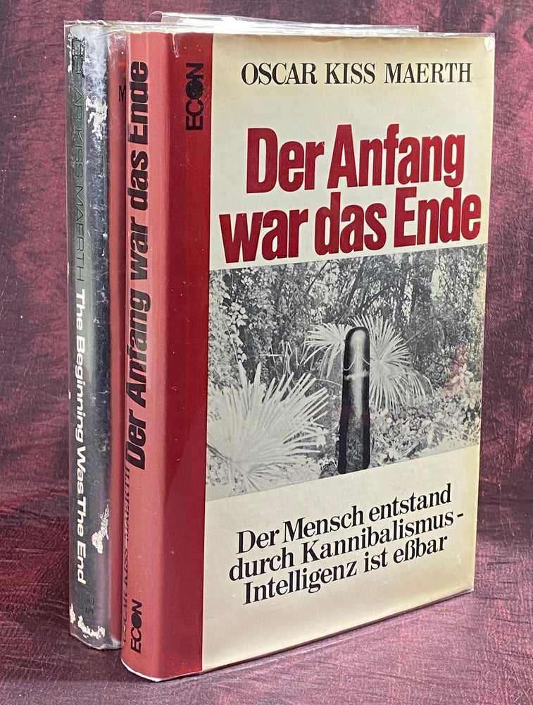 Item #3826 [DEVO / DE-EVOLUTION]. The Beginning Was the End. Man came into being through cannibalism -- intelligence can be eaten [FIRST ENGLISH EDITION 1973, TOGETHER WITH]: Der Anfang war das Ende [FIRST EDITION 1971]. Oscar Kiss Maerth.