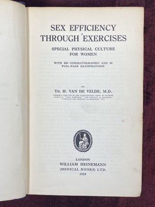 [STRANGE FLICKER BOOK]. Sex Efficiency Through Exercises. Special Physical Culture for Women. TOGETHER WITH: Fertility and Sterility in Marriage: Their Voluntary Promotion and Limitation