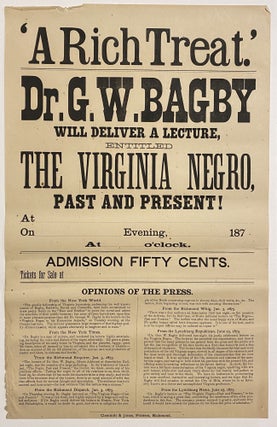Item #3905 ["THE VIRGINIA NEGRO" IN 1875]. 'A Rich Treat.' Dr. G.W. Bagby will deliver a lecture,...
