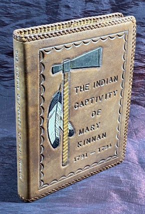 Item #3954 [INDIAN CAPTIVITY NARRATIVE]. The Indian Captivity Of Mary Kinnan 1791-1794. A Long...