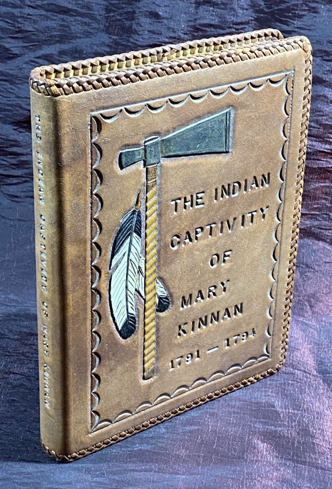 Item #3954 [INDIAN CAPTIVITY NARRATIVE]. The Indian Captivity Of Mary Kinnan 1791-1794. A Long Forgotten Frontier Tragedy. McKinnie L. Phelps.