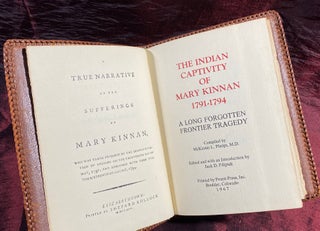 [INDIAN CAPTIVITY NARRATIVE]. The Indian Captivity Of Mary Kinnan 1791-1794. A Long Forgotten Frontier Tragedy
