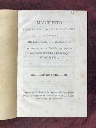 [1820 SPANISH ELECTION SCANDAL - CORTES OF CÁDIZ]. Manifiesto sobre la nulidad de las elecciones, que a nombre de los paises ultramarinos se practicaron en Madrid por algunos americanos el dia 28 y 29 de mayo del ano de 1820