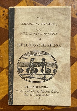 [AMERICAN CHAPBOOKS 1808-1828]. A collection of 12 chapbooks in original boards or original wrappers, most published by Jacob Johnson or Johnson & Warner of Philadelphia, with the original Rosenbach Co. slipcase