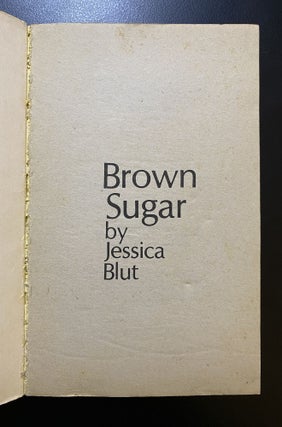 [BLACK MILITANT LESBIAN TYPESETTER WITCH]. [SLEAZE PAPERBACK]. Brown Sugar