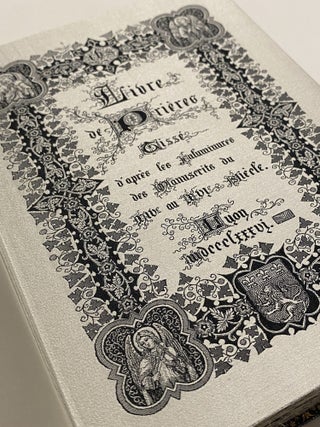 [TECHNOLOGY]. Livre de pri&egrave;res tiss&eacute; d'apres les enluminures des manuscrits du XIVe au XVIe si&egrave;cle [WOVEN ENTIRELY IN SILK USING THE AUTOMATED JACQUARD LOOM]
