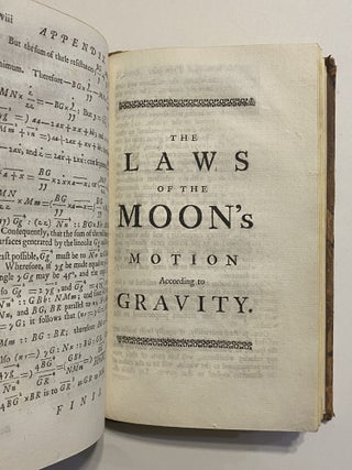 [PRINCIPIA MATHEMATICA - FIRST EDITION IN ENGLISH]. The Mathematical Principles of Natural Philosophy. Translated into English by Andrew Motte. To which are added, The Laws of the Moon's Motion, according to Gravity. BY John Machin