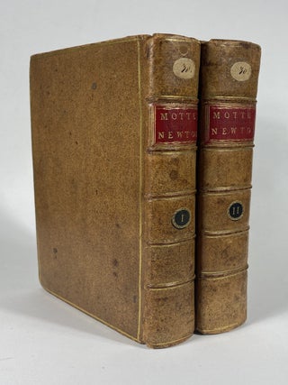 [PRINCIPIA MATHEMATICA - FIRST EDITION IN ENGLISH]. The Mathematical Principles of Natural Philosophy. Translated into English by Andrew Motte. To which are added, The Laws of the Moon's Motion, according to Gravity. BY John Machin
