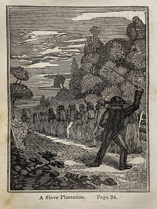 [AMERICAN ABOLITIONISM ~ 1834]. Picture of Slavery; In The United States of America