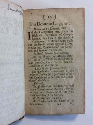 [GLORIOUS REVOLUTION / ABDICATION OF JAMES II]. The debate at large, between the House of Lords and House of Commons [...] anno 1688