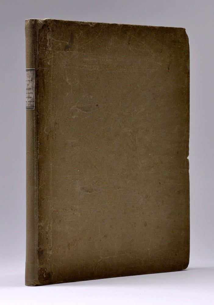 Item #567 A Catalogue of Manuscripts, Formerly in the Possession of Francis Hargrave, now Deposited in the British Museum. Francis - former owner HARGRAVE, Sir Henry ELLIS, compiler.