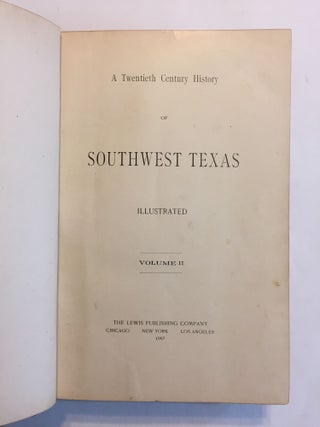 [TEXANA]. A Twentieth Century History of Southwest Texas
