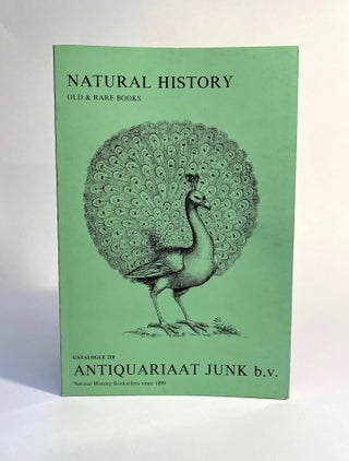 Item #754 Natural History Old & Rare Books / Catalogue 218 / Antiquariaat Junk b.v. Antiquariaat...